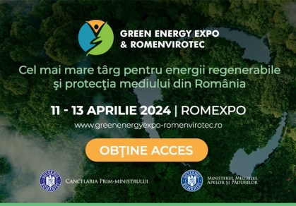 GREEN ENERGY EXPO & ROMENVIROTEC - Târg pentru energii regenerabile şi managementul deşeurilor, va avea loc între 11-13 aprilie 2024, la ROMEXPO, Pavilionul B2