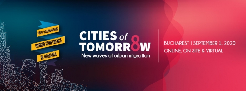 Cities of Tomorrow  #8: New waves of urban migration - Prima Conferință hibrid din România dedicată dezvoltării orașelor